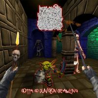 Dungeon Crawler - Gotta Go Dungeon Crawling