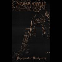 House Spirit - Psychometric Divulgences