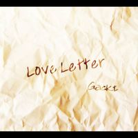 神威楽斗 [GACKT] - Love Letter