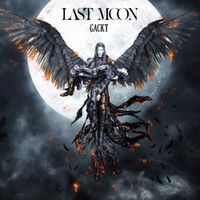 神威楽斗 [GACKT] - Last Moon
