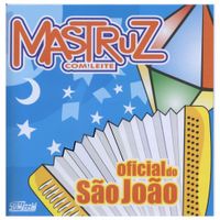 Mastruz Com Leite - Oficial de S&atilde;o Jo&atilde;o