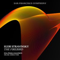 Esa-Pekka Salonen - Stravinsky: The Firebird