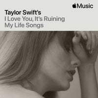 Taylor Swift - I Love You, It's Ruining My Life Songs