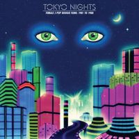 Various Artists - Tokyo Nights: Female J-Pop Boogie Funk 81-88