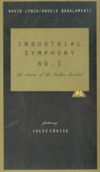 David Lynch - Industrial Symphony No. 1: The Dream of the Broken Hearted