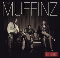 The Muffinz - Have You Heard?
