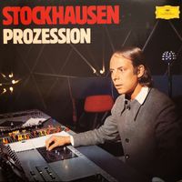 Karlheinz Stockhausen - Prozession (1971 Version)