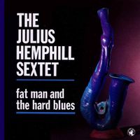 Julius Hemphill - Fat Man and the Hard Blues