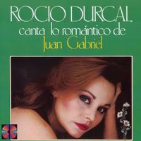 Roc&iacute;o D&uacute;rcal - Canta lo rom&aacute;ntico de Juan Gabriel (Boleros)