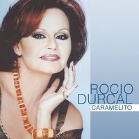 Roc&iacute;o D&uacute;rcal - Caramelito