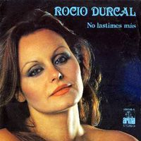 Roc&iacute;o D&uacute;rcal - No lastimes m&aacute;s