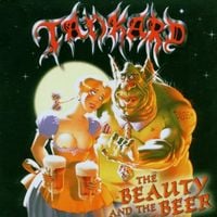Tankard - The Beauty And The Beer