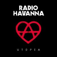 Radio Havanna - Utopia