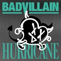 BADVILLAIN - HURRICANE