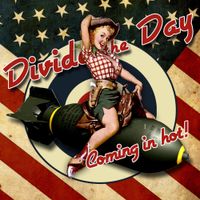 Divide The Day - Coming in Hot