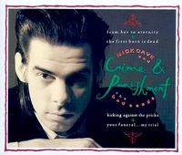 Nick Cave & The Bad Seeds - Crime & Punishment (From Her to Eternity / The First Born is Dead / Kicking Against the Pricks / Your Funeral &hellip; My Trial)