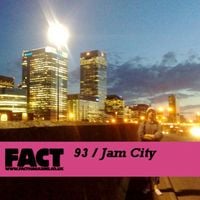 Jam City - FACT 93