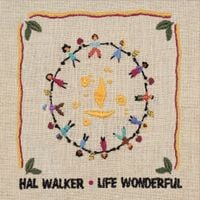 Hal Walker - Life Wonderful