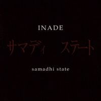 Inade - Samadhi State