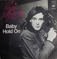 Eddie Money - Baby Hold On