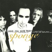 Sponge - Have You Seen Mary