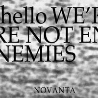 Novanta - Hello We're Not Enemies