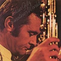 Stan Getz - Another World