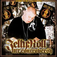 Jelly Roll - Mr. Controversy