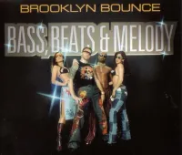 Brooklyn Bounce - Bass, Beats & Melody