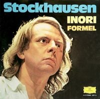 Karlheinz Stockhausen - Inori; Formel