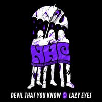 NHC - Devil That You Know / Lazy Eyes