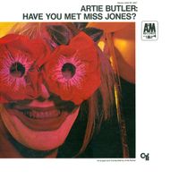 Artie Butler - Have You Met Miss Jones?