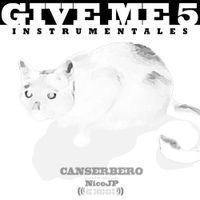 Canserbero & NicoJP - Give Me 5 (Instrumental)