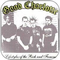 Good Charlotte - Lifestyles of the Rich and Famous