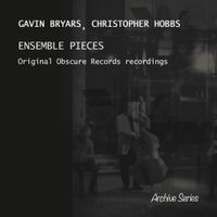 Gavin Bryars - Ensemble Pieces