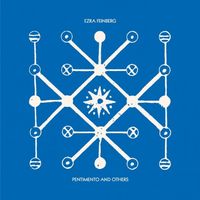 Ezra Feinberg - Pentimento And Others