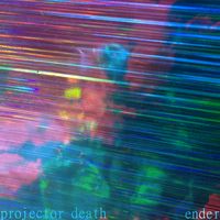 Projector Death - ender