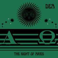 DEA - The Night Of Aries