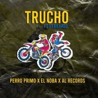 Perro Primo - Trucho