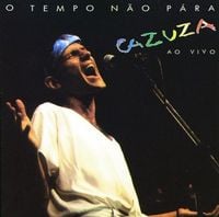 Cazuza - O Tempo n&atilde;o Para