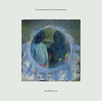 The Dengie Hundred - Who Will You Love