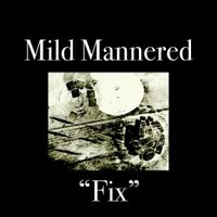 Mild Mannered - Fix
