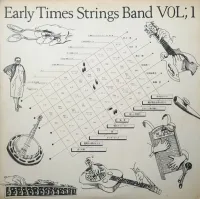 Early Times Strings Band - Vol. 1