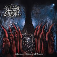 Winter Eternal - Echoes Of Primordial Gnosis