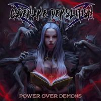 Codename Demolition - Power Over Demons