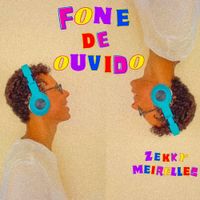 Zekky Meirelles - Fone de Ouvido