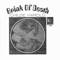 Childe Harold - Brink of Death / Anne, With Love