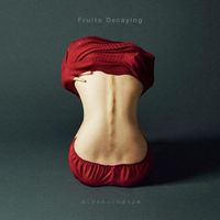 Boku No Lyric No Bouyomi - Fruits Decaying