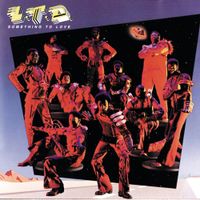 L.T.D. - Something To Love