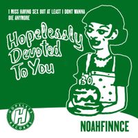 NOAHFINNCE - I Miss Having Sex But At Least I Don&rsquo;t Wanna Die Anymore